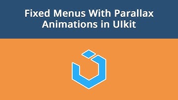 UIkit Framework, Lesson #14: Fixed Menus With Parallax Animations in UIkit