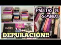 Depuracin de paletas de sombras  saqu paletas que me gustaban y no pensaba hacerlo