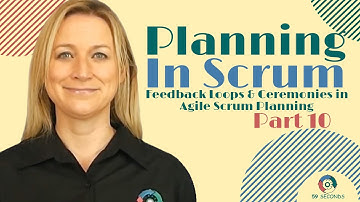 Feedback Loops and Ceremonies in Agile Scrum Planning