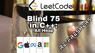 🌟Leetcode Blind 75 in C++: All Heap-Refreshers!🌟