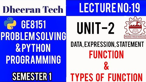 GE8151|PROBLEM SOLVING AND PYTHON PROGRAMMING |PSPP|Manojkumar Lectures | Function & types