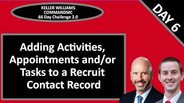 KW CommandMC 66 Day Challenge 2.0 Day 6 - Adding Activities, Appointments and Tasks