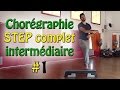 Chorgraphie step intermdiaire 1 complet en franais  apprendre le step