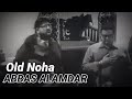 Old noha abbas alamdar  ali zia  abbas alamdar  whatsapp status  shialife