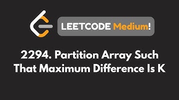 2294.Partition Array Such That Maximum Difference is K - LeetCode Daily