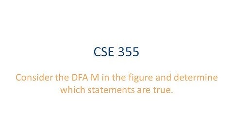 ASU CSE355: Ch 4.1 Vid 8, Examples - Given DFA M determine membership in ADFA, EQDFA, SOMEDFA