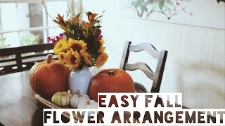 Easy Fall Flowers Arrangements