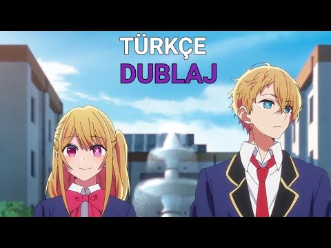 Oshi No Ko__ Türkçe dublaj__ fan yapımı__ [By : mitsuha]