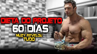 MUZY REVELOU SUA DIETA - PROJETO 60 DIAS