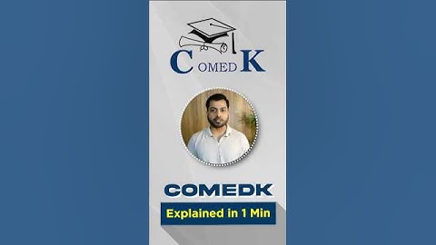 COMEDK 2025 Explained .