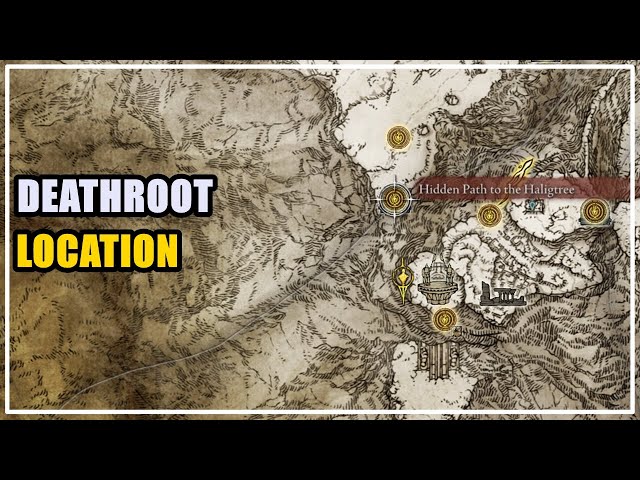 All Elden Ring Deathroot locations