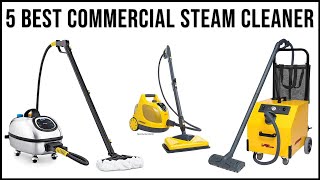 Top 5 Best Commercial Steam Cleaner in 2024 | Best Steam Cleaner 2024 Reviews