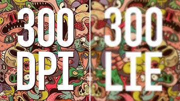 300 DPI Won’t Save You