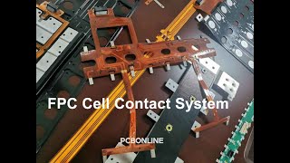 FPC Cell Contact System Manufacturing