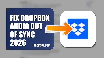 How To Fix Dropbox Audio Out Of Sync 2026