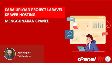 Cara Upload Project Laravel Ke Web Hosting Menggunakan cPanel