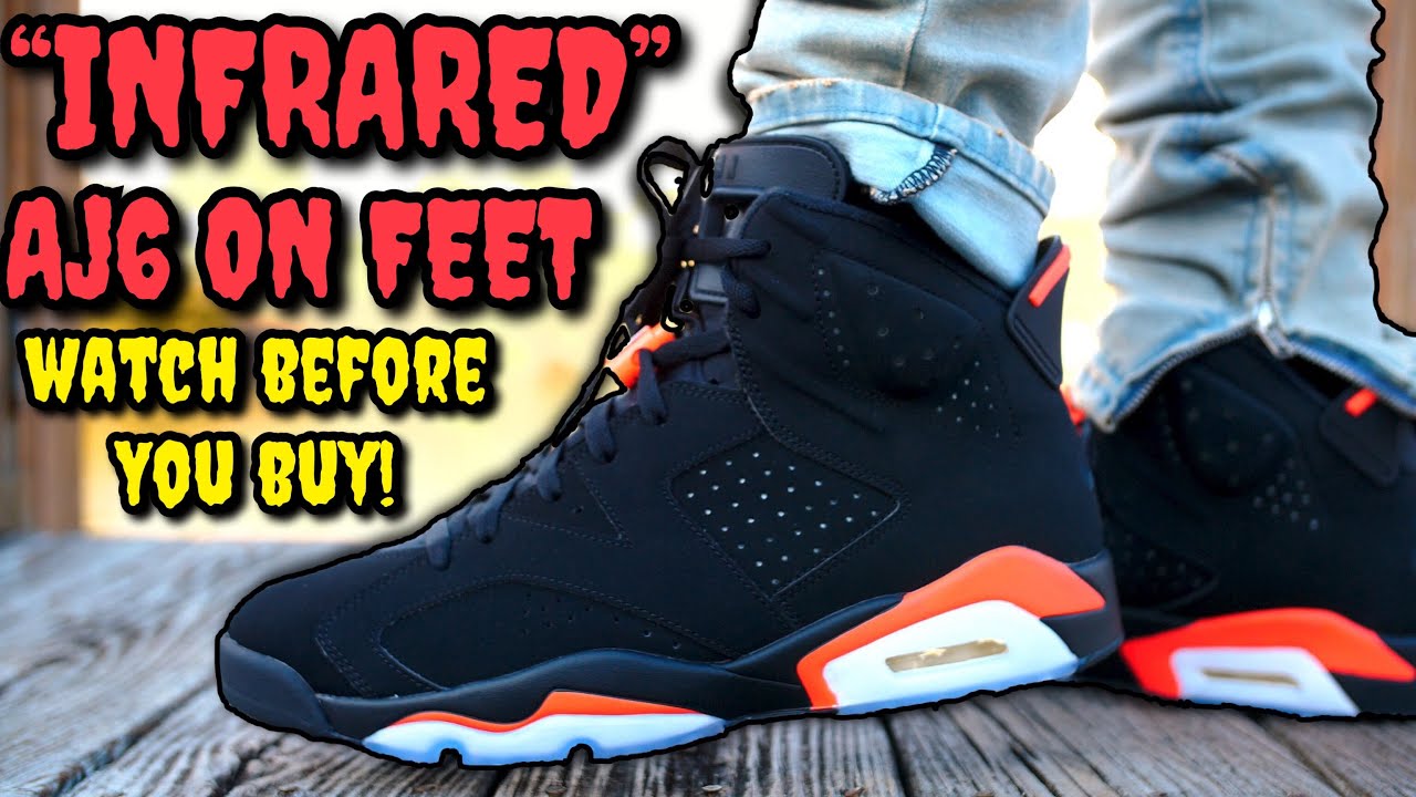 jordan 6 infrared on foot