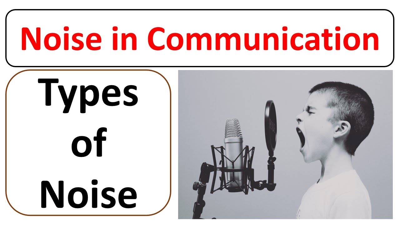 what-is-noise-in-communication-types-of-noise-urdu-hindi-youtube
