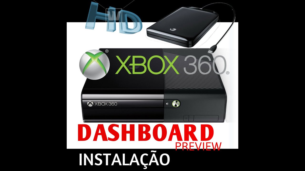 DASHBOARD PREVIEW XBOX 360 HDD 2 TERA BR YouTube