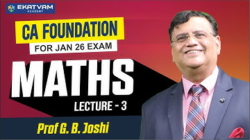 CA Foundation Maths Lecture 4 | Jan 2026 Exam – Prof. G.B Joshi