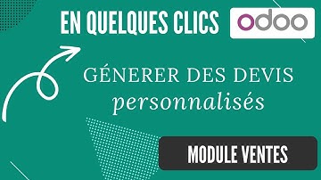 Créer un devis personnalisé - Ventes Odoo V18