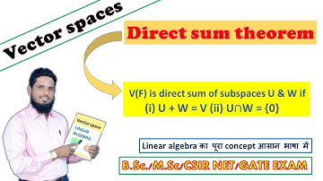 Lec 20 a vector space is direct sum of two subspaces iff the subspaces have zero as only common