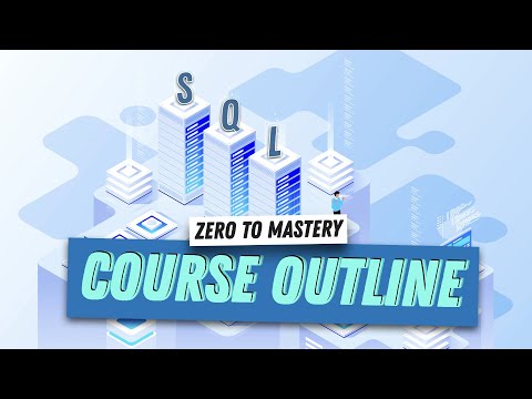 Course Outline for Complete SQL + Databases Bootcamp: Zero to Mastery | Learn SQL