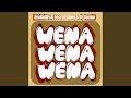 Wena Wena Wena Extended Version