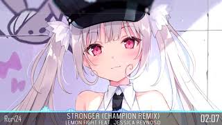 【Nightcore】- Stronger [Remix] - (Lyrics) ✔️