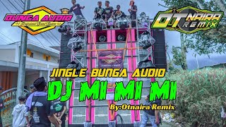 DJ bunga audio // MIMIMI