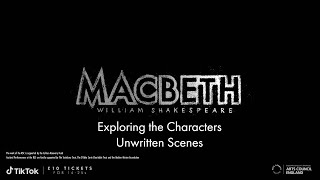 Activity 4: Unwritten Scenes | Macbeth | Teacher Pack 2023