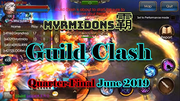 Legacy of Discord: Myrmidons霸 Guild Clash June 2019 [QuarterFinal]