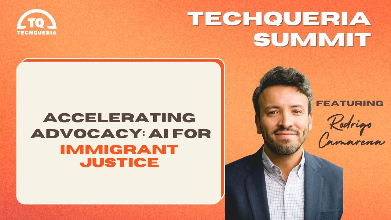 TQ Summit 2024: Accelerating Advocacy - AI for Immigrant Justice
