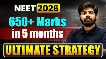 ​5 Month Strategy for NEET 2026 | How to Score 650+ Marks! | NEET 2026 preparation strategy