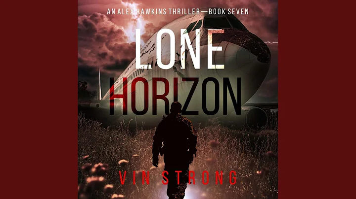 Chapter 128 - Lone Horizon (An Alex Hawkins Action Thriller—Book 7)