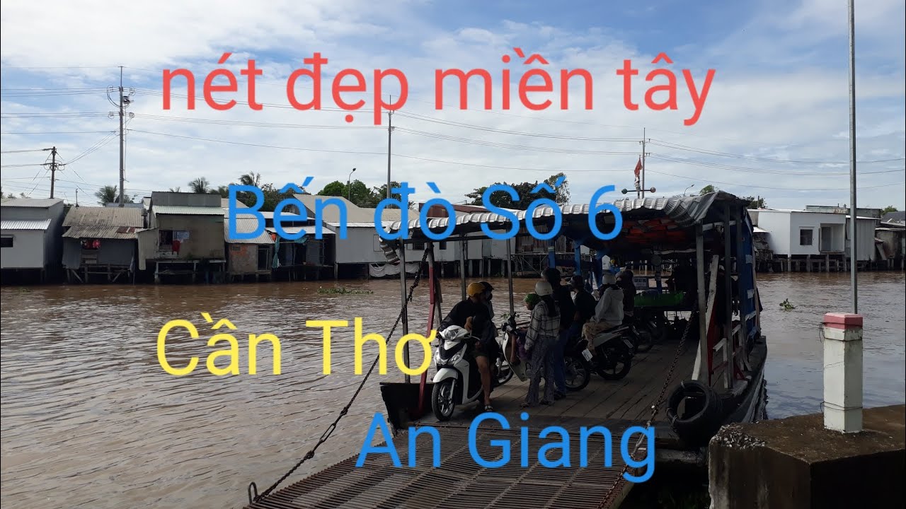 20# bến đò Số 6 Cần Thơ qua An Giang rất đông khách.
