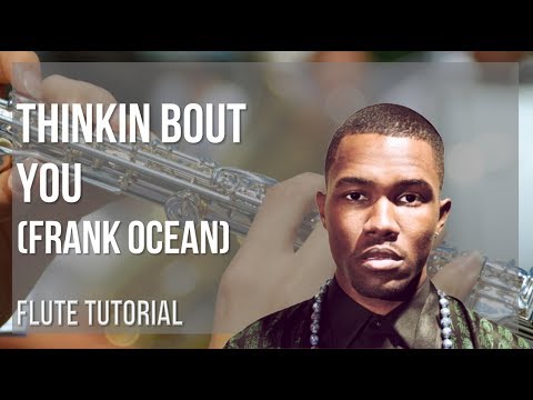 Cara bermain Thinkin Bout You Frank Samudra di Flute (Tutorial)