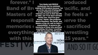 Tom Hanks Says 'We Are at the Very End' of Hearing Veteran Stories: 'They Won't Be with Us Much....
