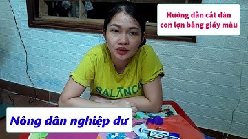 Nông dân nghiệp dư  | Hướng dẫn cắt dán con lợn bằng giấy màu