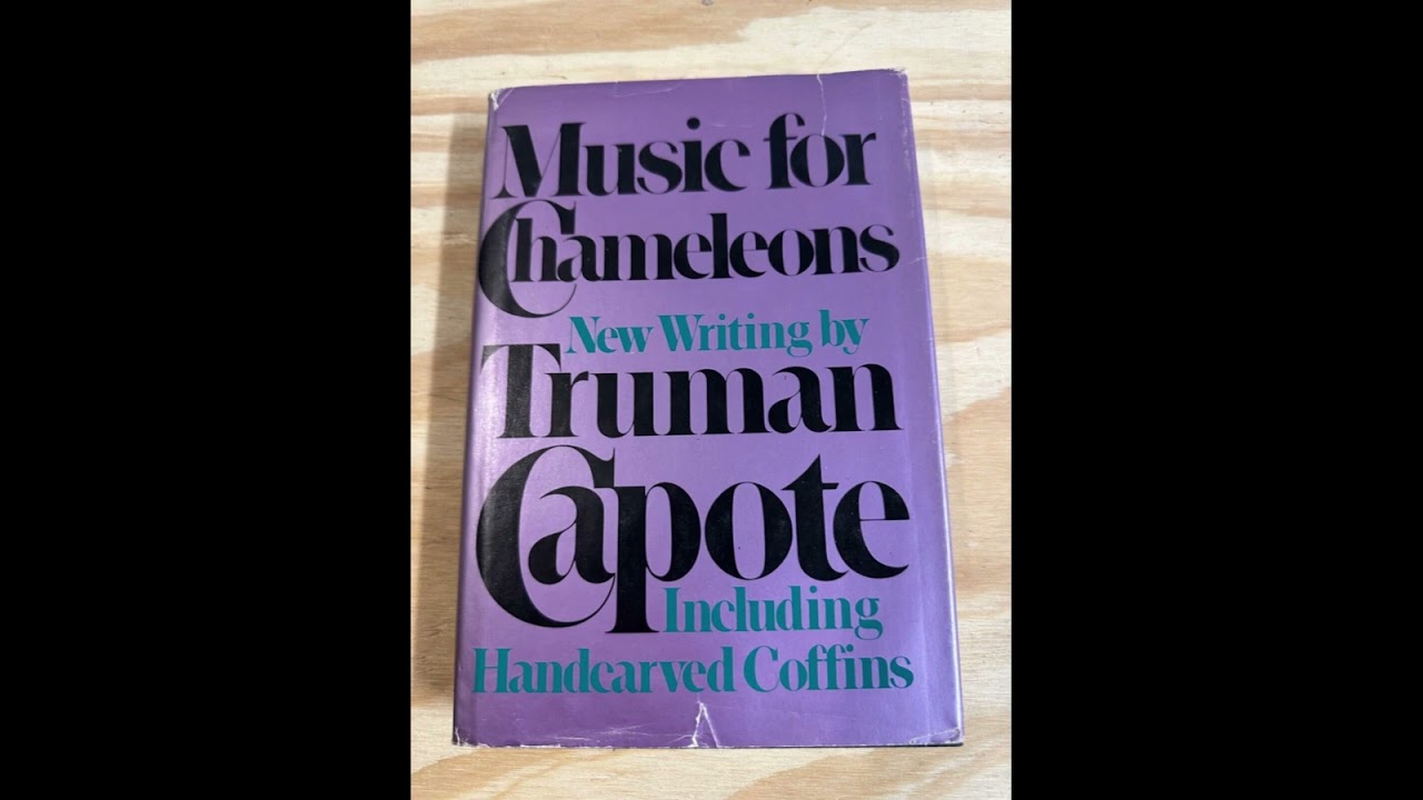"Music for Chameleons" By Truman Capote