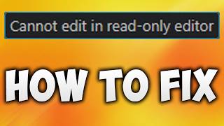 How to Fix Cannot Edit in Read-only Editor VSCode or Visual Studio Code