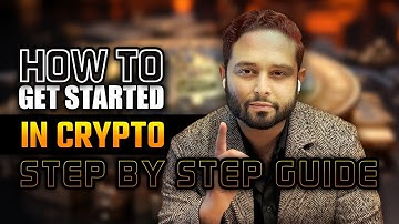 How to Get Started in Crypto: A Step-by-Step Beginner’s Guide!