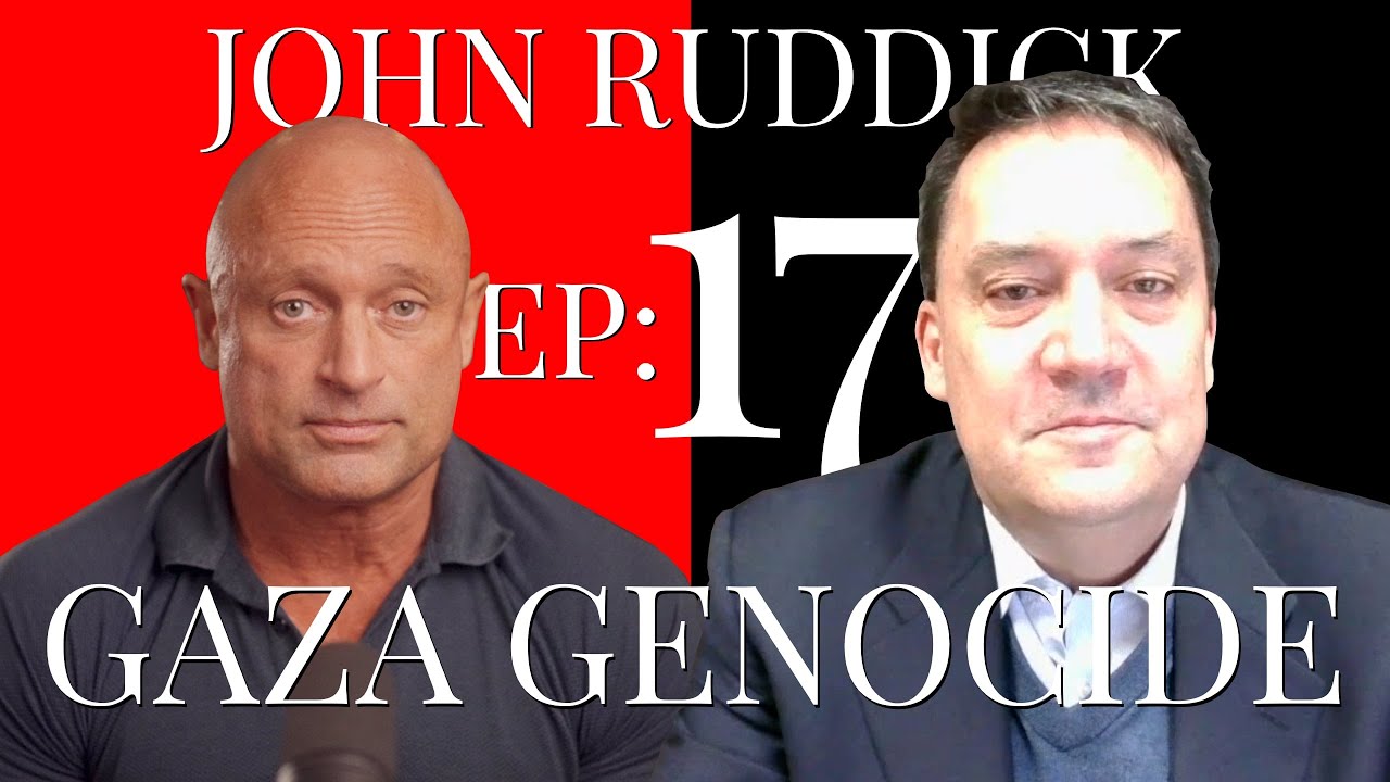 John Ruddick Hammas Ep17: Gaza Genocide - with John Ruddick - YouTube