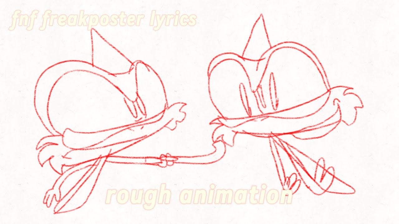 fnf freakposter lyrics rough animation - YouTube