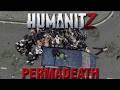 NIGHTMARE Permadeath HumanitZ - | Zombie Survival Sandbox
