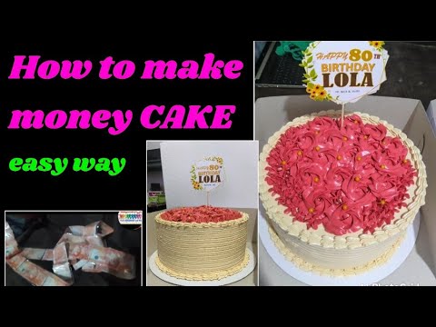 HOW TO MAKE MONEY CAKE.. 