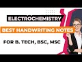 electrochemistry|electrochemistry for b. tech/bsc/msc|best handwriting notes