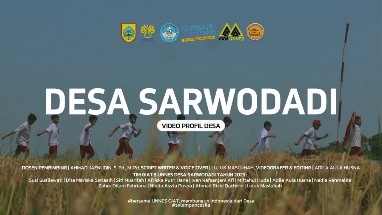 VIDEO PROFIL DESA SARWODADI COMAL | UNNES GIAT 5 | TAHUN 2023