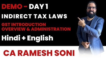 CA CS CMA Final IDT | Day 1 GST Introduction Overview & Administration | Demo Video | Hindi