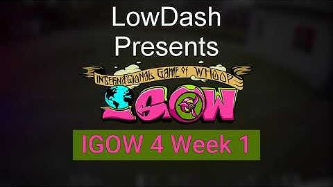 IGOW4 Week 1